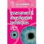 Eye Essentials: Assessment & Investigative Techniques