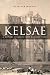 Kelsae: A History of Kelso from Earliest Times