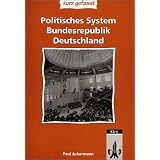 Das politische System der Bundesrepublik Deutschland - kurz gefasst