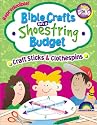 BIBLE CRAFTS ON A SHOESTRING BUDGET--CRAFT STICKS & CLOTHESPINS