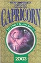 Old Moore's Horoscopes and Daily Astral Diaries 2003: Capricorn (Old Moore's 2003 horoscope)