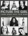 Picture the Girl: Young Women Speak Their Minds