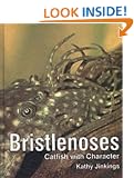 Bristlenoses: Catfish with Character