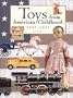 Toys from American Childhood 1845-1945