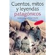 Cuentos, Mitos y Leyendas Patagonicos