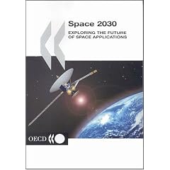 Sace 2030: Exploring the Future of Space Applications (Organization for Economic Cooperation and Development)