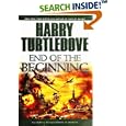  End of the Beginning: A Novel of Alternate History  by Harry Turtledove