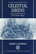 Celestial Sirens: Nuns and Their Music in Early Modern Milan (Oxford Monographs on Music)