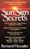 Sun Sign Secrets: The Ultimate Astrological Lifestyle Guide