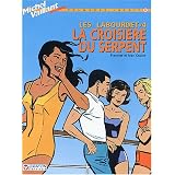 Les Labourdet, tome 4�: La Croisi�re du serpentpar Jean Graton
