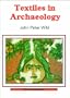 Textiles in Archaeology (Shire Archaeology)