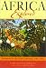 Book Africa Explored: Europeans on the Dark Continent, 1769-1889