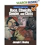 Race, Ethnicity, Gender, and Class: The Sociology of Group Conflict and Change