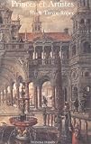 Revue Thames & Hudson  / Princes et Artistes. Mécénat et Idéologie dans quatre cours Habsbourg, 1517-1633