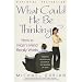 What Could He Be Thinking?: How a Man's Mind Really Works