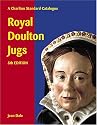Royal Doulton Jugs: A Charlton Standard Catalogue