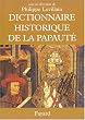 Dictionnaire historique de la papaut�
