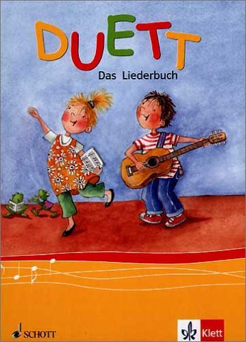 Duett. Liederbuch. Schülerbuch. Baden-Württemberg, Rheinland-Pfalz, Saarland: 1. - 4. Schuljahr