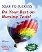 Books : Soar to Success: Do Your Best on Nursing Tests!