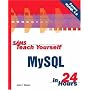 Sams Teach Yourself MySQL in 24 Hours (Sams Teach Yourself in 24 Hours)