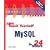 Sams Teach Yourself MySQL in 24 Hours (Sams Teach Yourself in 24 Hours)