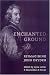 Book Enchanted Ground: Reimagining John Dryden (UCLA Clark Memorial Library Series)
