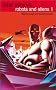 Isaac Asimov's Robots and Aliens: Bk.1 (Isaac Asimov's Robot City : Robots and Aliens, Bks. 1-2)