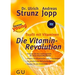 Topfit mit Vitaminen: Die Vitamin-Revolution (GU Forever young)