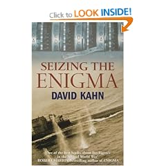 Seizing the Enigma: Race to Break the German U-boat Codes, 1939-43