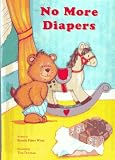 No More Diapers (Personalized Edition)