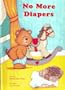 No More Diapers (Personalized Edition)