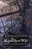 Review Doubleday  / The Mapmaker's Wife: A True Tale of Love, Murder and Survival in the Amazon