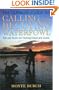 The Ultimate Guide to Calling and Decoying Waterfowl: Tips and Tactics for Hunting Ducks and Geese