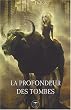 La profondeur des tombes