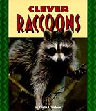 Clever Raccoons (Pull Ahead Books)