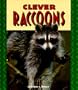 Clever Raccoons (Pull Ahead Books)