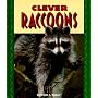 Clever Raccoons (Pull Ahead Books)