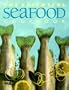 The Essential Seafood Cookbook (The Essential Series of Cookbook)