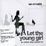 Let the Young Girl Do What She Wants Too