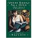 Where Books Fall Open: A Reader's Anthology of Wit & Passion