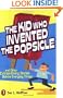The Kid Who Invented the Popsicle: And Other Surprising Stories about Inventions