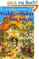 Waldgasthof zur Sonne. Geschichten aus dem Wichtelwald