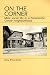 On the Corner: Male Social Life in a Paramaribo Creole Neighborhood