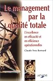 Revue Association Française de Normalisation (AFNOR)  / Le Management par la qualité totale