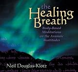 The Healing Breath: Body-based Meditations on the Beatitudes