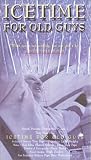 Icetime For Old Guys [VHS]