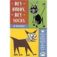 Hey Buddy, Hey Socks:  Letters from Snotty-Nosed Kids to the White House Pets