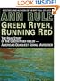 Green River, Running Red: The Real Story of the Green River Killer - America's Deadliest Serial Murderer