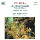 Caldara: Chirstmas Cantata (Vaticini di Pace); Sinfonias Nos. 5 & 6