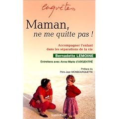 Maman, ne me quitte pas!
